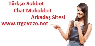 Sohbet Siteleri Türkçe Sohbet Chat Muhabbet Arkadaş Sitesi